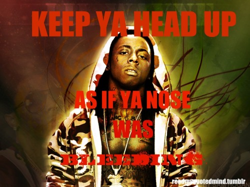 Drake And Lil Wayne Quotes Tumblr