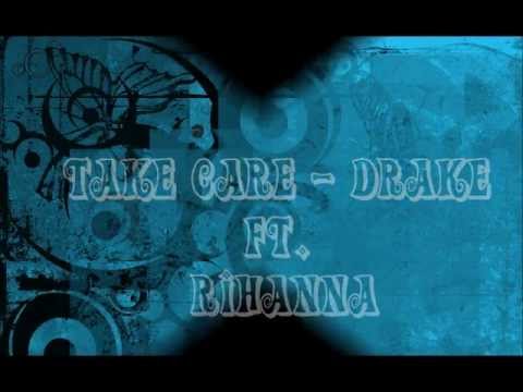 Drake And Rihanna Take Care Lyrics Meaning