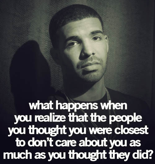 Drake Quotes About Love And Life Tumblr