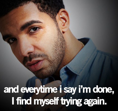 Drake Quotes And Sayings About Life