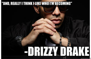 Drizzy Drake Quotes 2012