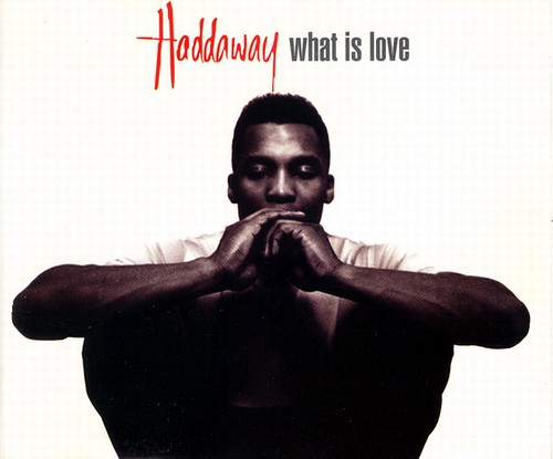 What Is Love Haddaway Cover