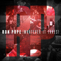 Whatever It Takes Ron Pope Album