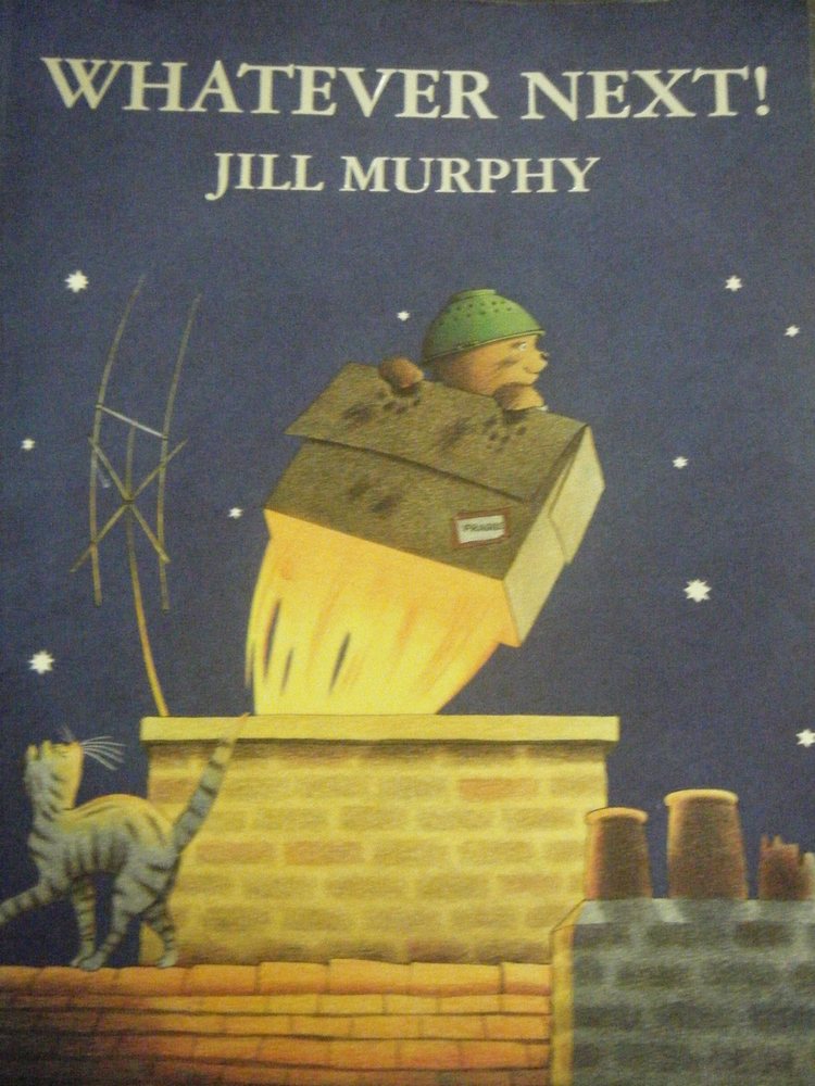 Whatever Next Jill Murphy